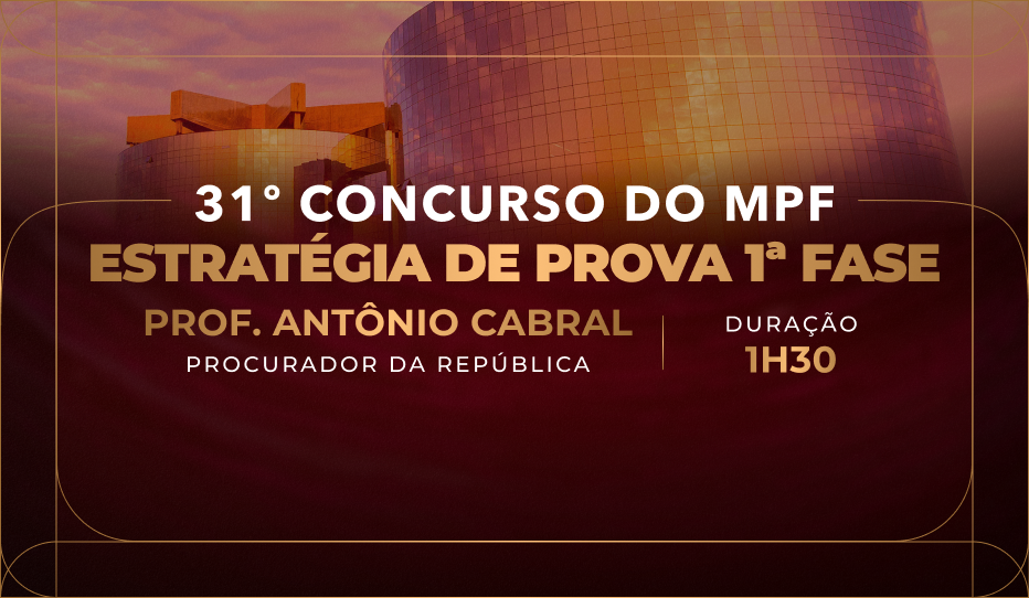 Aula de Estrat�gia de Prova - MPF 1� Fase (AULA GRATUITA)